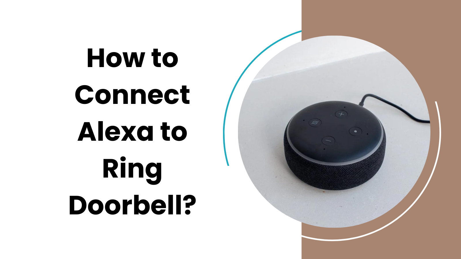 How to Connect Alexa to Ring Doorbell? StepbyStep Guide